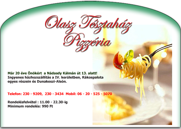 Olasz Tésztaház Pizzéria Ajánlat - Online rendelés - Házhoz szállítás